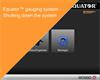 Equator™ gauging system - Shutting down the system
