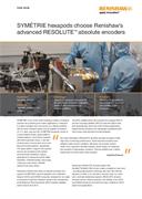 Case study:  SYMÉTRIE hexapods choose Renishaw’s advanced RESOLUTE™ absolute encoders