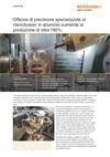 Case study:  Officina di precisione specializzata in microfusioni in alluminio aumenta la produzione di oltre l'80%