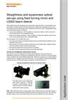 Application note:  Straightness and squareness optical set-ups using fixed turning mirror and LS350 beam steerer