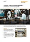 Equator™ gauging system ensures pneumatic component quality