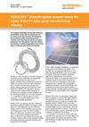 RESOLUTE™ absolute optical encoder meets the needs of the PV solar panel manufacturing industry