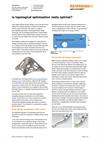 Is topological optimisation really optimal?