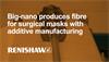 Renishaw goes big on nanofiber