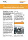 New encoder catalogue includes high accuracy linear scale and magnetic rotary encoders