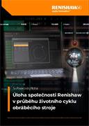 Leták:  Úloha společnosti Renishaw v průběhu životního cyklu obráběcího stroje