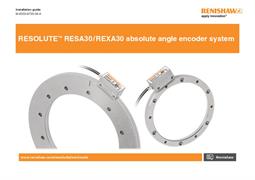 Installation guide: RESOLUTE™ RESA and REXA absolute angle encoders