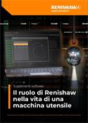 Scheda informativa: Il ruolo di Renishaw nella vita di una macchina utensile