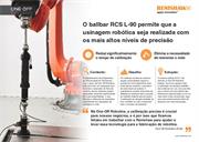 Estudo de caso:  O ballbar RCS L-90 permite que a usinagem robótica seja realizada com os mais altos níveis de precisão