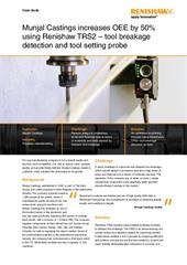Case study: Munjal Castings increases OEE by 50%, after using Renishaw ...